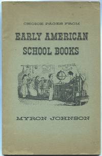 cover of Choice Pages From Early American School Books