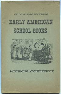 Choice Pages From Early American School Books