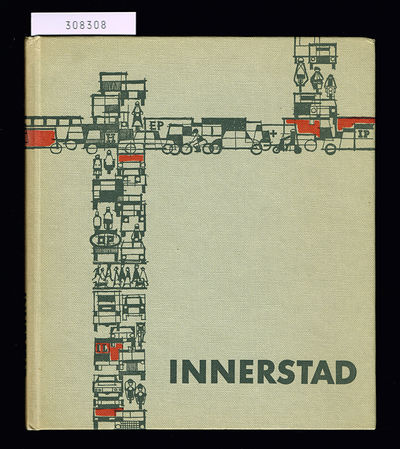 Innerstad. En granskning av aktuella problem vid…