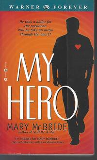 My Hero (Warner Forever) by Mary McBride - Paperback - 2003-06-01 - from Vada's Book Store (SKU: 1512310061)