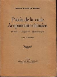 cover of Précis de la vraie Acuponcture chinoise. Doctrine - Diagnostic - Thérapeutique. Septième édition