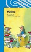 Matilda (Alfaguara Juvenil) (Spanish Edition) by Roald Dahl - 2005-05-01