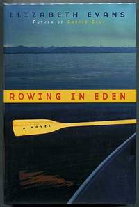 Rowing in Eden: A Novel