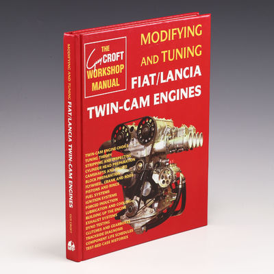 Modifying and Tuning Fiat/Lancia Twin-Cam Engines by Guy Croft