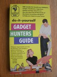 Do It Yourself Gadget Hunters Guide # A1392 by William (ed) Manners - Paperback - First edition first printing - 1955 - from Scene of the Crime Books, IOBA (SKU: biblio14029)