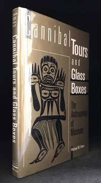 image of Cannibal Tours and Glass Boxes; The Anthropology of Museums