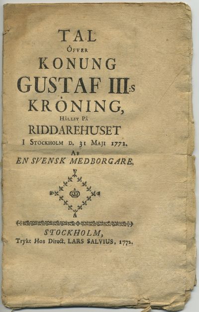 Tal öfver konung Gustaf III:s kröning, hållit på…