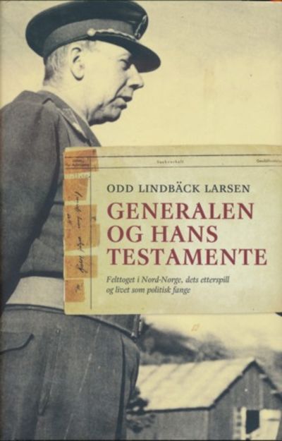 Generalen og hans testamente. Felttoget i…