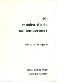 XIX mostra d'Arte Contemporanea Torre Pellice 1968