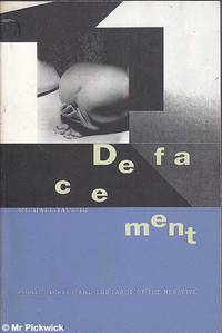 Defacement: Public Secrecy and the Labor of the Negative