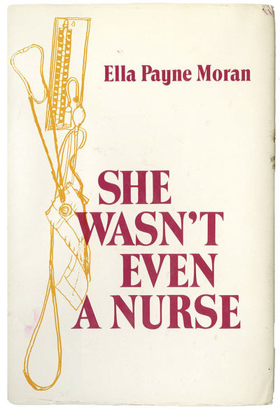 SHE WASN'T EVEN A NURSE