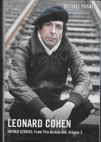 Leonard Cohen  Untold Stories: From This Broken Hill, Vol 2