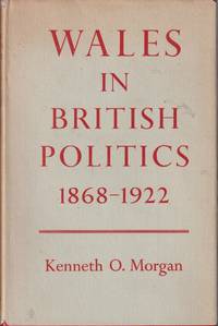 Wales in British Politics, 1868-1922