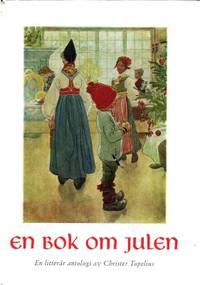 En bok om julen. En litterär antologi av Christer…