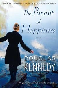 The Pursuit of Happiness : A Novel