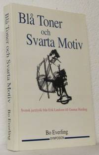 Blå toner och svarta motiv. Svensk jazzlyrik från…