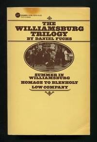 The Williamsburg Trilogy: Summer in Williamsburg; Homage to Blenholt; Low  Company [*SIGNED*]