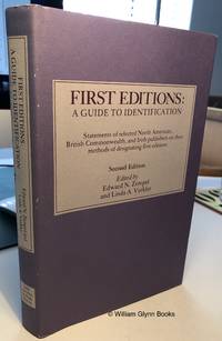 First Editions: a Guide to Identification. Statements of Selected North American, British...