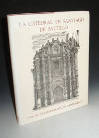 image of A Catedral De Santiago De Saltillo, Una Fe Transformada in Monumento