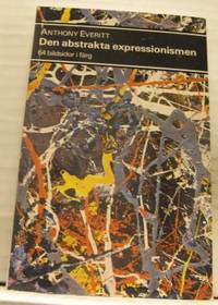 Den abstrakta expressionismen.