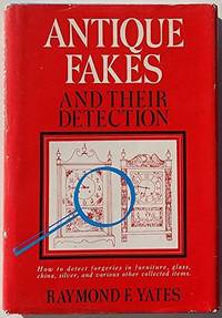 Antique fakes and their detection Yates, Raymond F