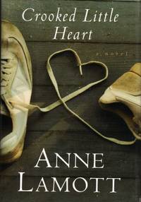 Crooked Little Heart by Lamott, Anne - 1997