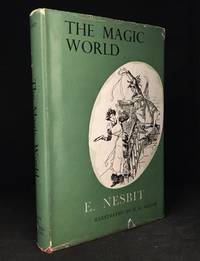 The Magic World by Nesbit, E. (Illustrations by H.R. Millar; Spencer Pryse.)