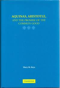 [PHILOSOPHY] AQUINAS, ARISTOTLE, AND THE PROMISE OF THE COMMON GOOD