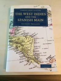 The West Indies and the Spanish Main by Anthony Trollope - 2015