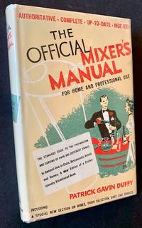 The Official Mixer's Manual: The Standard Guide for Professional and Amateur Bartenders Throughout the World