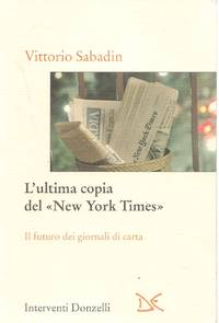 L&#039;UTIMA COPIA DEL NEW YORK TIMES by VITTORIO SABADIN