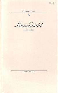 Catalogue 6/1998: a Selection of Interesting Books on Various Subjects. by LÃWENDAHL, BJÃRN - RARE BOOKS - LONDON - 1998