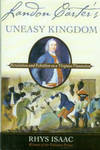 Landon Carter's Uneasy Kingdom: Revolution And Rebellion On A Virginia Plantation