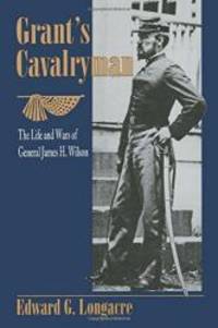 Grant&#039;s Cavalryman by Edward G. Longacre - 2000-01-05