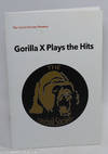 Gorilla X Plays the Hits