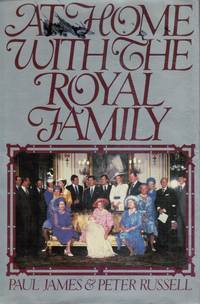 At Home With the Royal Family by Paul & Peter Russell James
- Hardcover
- 1987
- from Bookshop Baltimore (SKU: 24046)