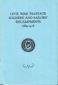 Civil War Tri-State Soldiers' and Sailors' Encampments 1889-1918
