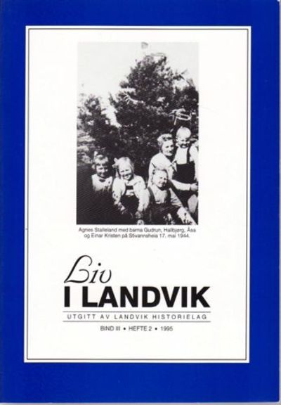 LIV I LANDVIK.