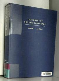 Volume 1 of Dictionary of Organic Compounds: A-Chlop , Revised 4th Edition by I.C. MacWilliams, R. Parsons, Prof. C.W. Rees, R.W. Ricketts et C.A. Salter - 1966