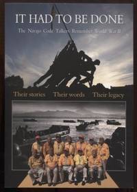 cover of It Had to Be Done: The Navajo Code Talkers Remember World War II