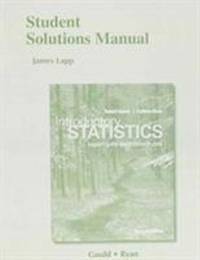 Student Solutions Manual for Introductory Statistics : Exploring the World Through Data