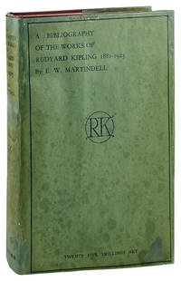 A Bibliography of the Works of Rudyard Kipling (1881-1923) [Limited Edition]