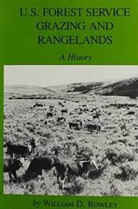 U.S. Forest Service Grazing and Rangelands: A History