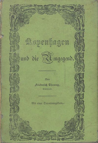 Kopenhagen und die Umgegend. Ein Taschenbuch für Reisende von (...), Etatsrath. Mit einer Orientirungs-Karte. Sechste vermehrte Ausgabe. (photo 2)