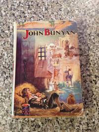 JOHN BUNYAN THE IMMORTAL DREAMER