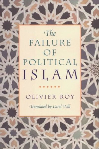 The Failure of Political Islam (Plus Bonus Book)