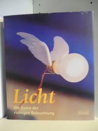 Licht. Die Kunst der richtigen Beleuchtung