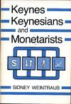Keynes, Keynesians, and Monetarists.