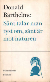 SÅNT TALAR MAN TYST OM, SÅNT ÄR MOT NATUREN.