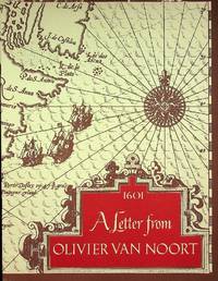 A letter from Olivier Van Noort circumnavigator; pertaining to the first Dutch voyage around the...